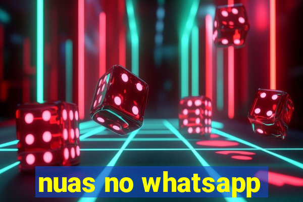 nuas no whatsapp